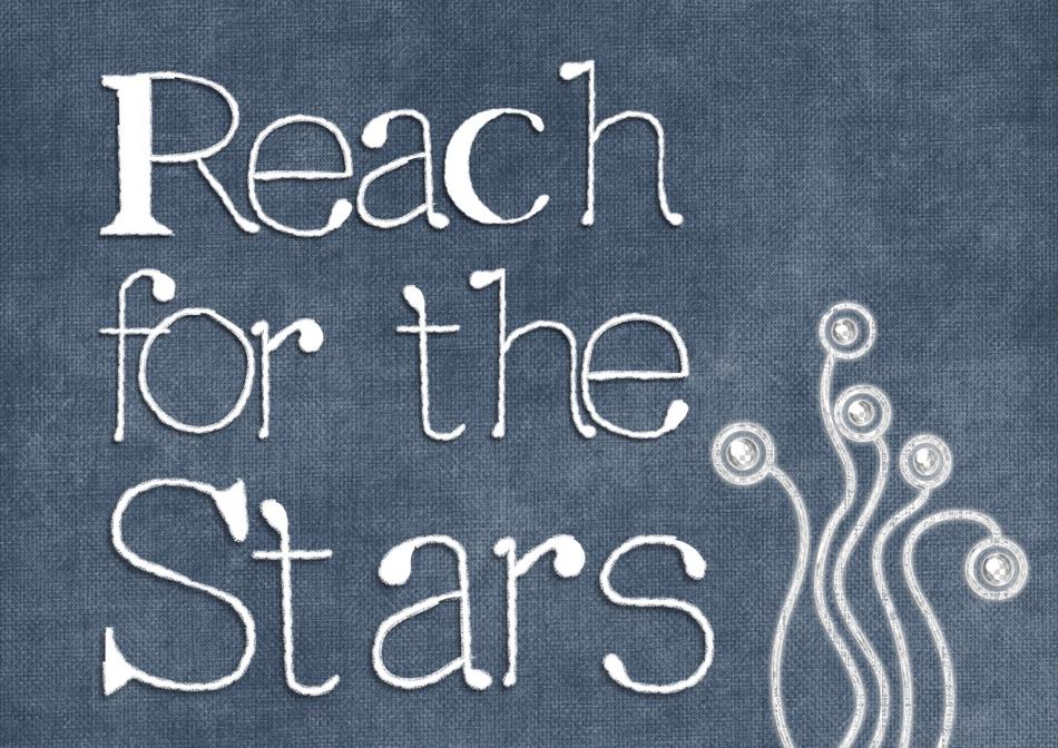 reach for the stars as an inscription on the background