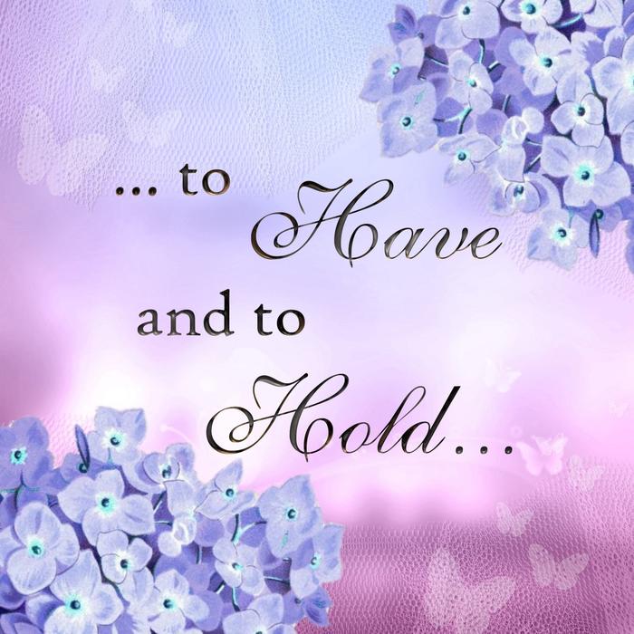 to have and to hold, text at pink lilac background