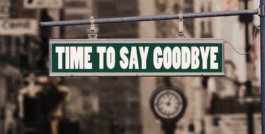 Farewell Say Goodbye sign