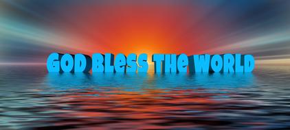 god bless the world text