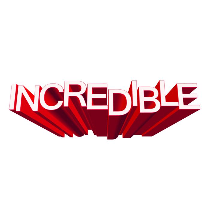 incredible inconceivable enormous