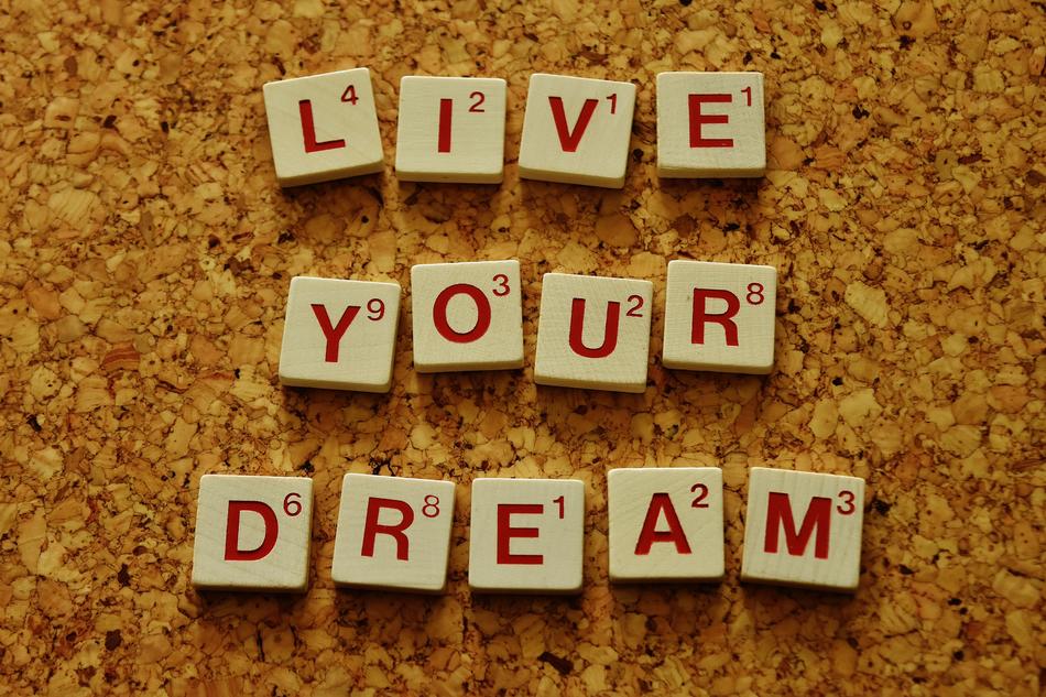 Live Your Dream Motivation