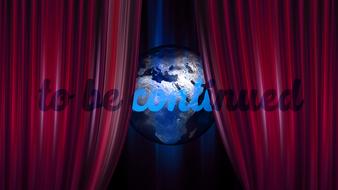 globe earth world to be continued