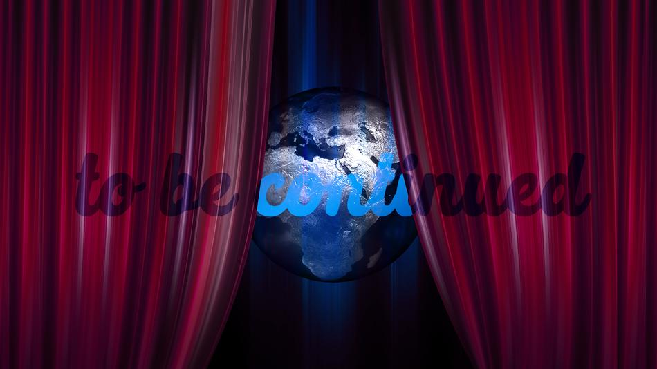globe earth world to be continued