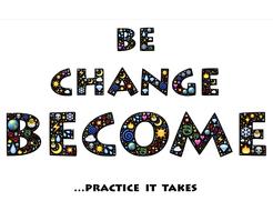 be change become practice