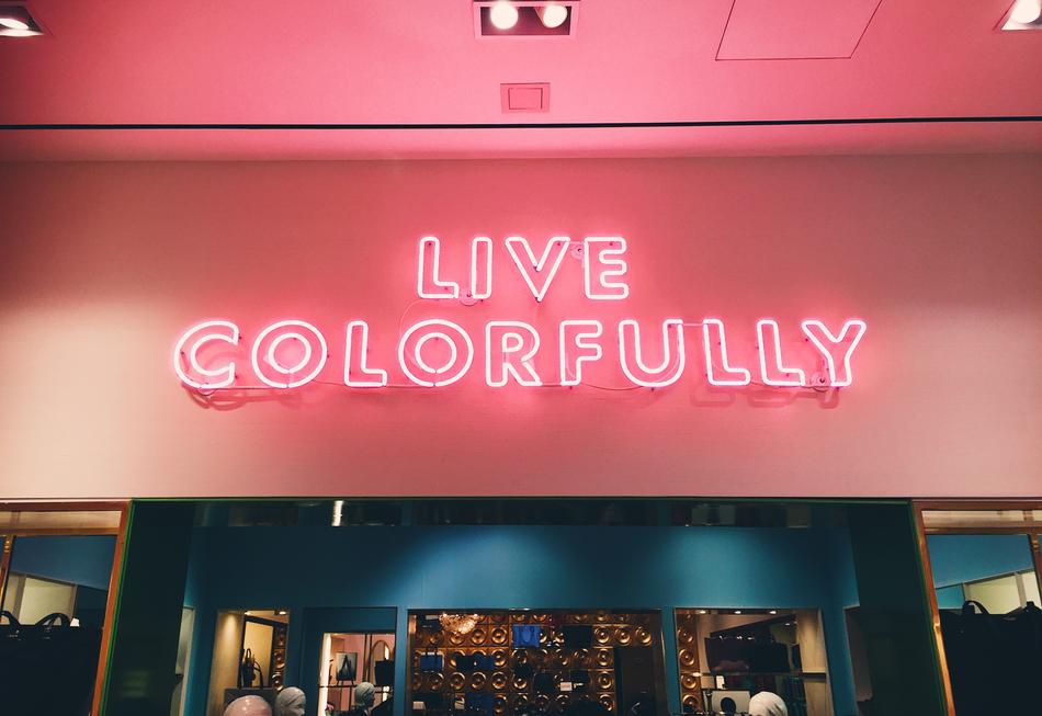 live colorfully sign