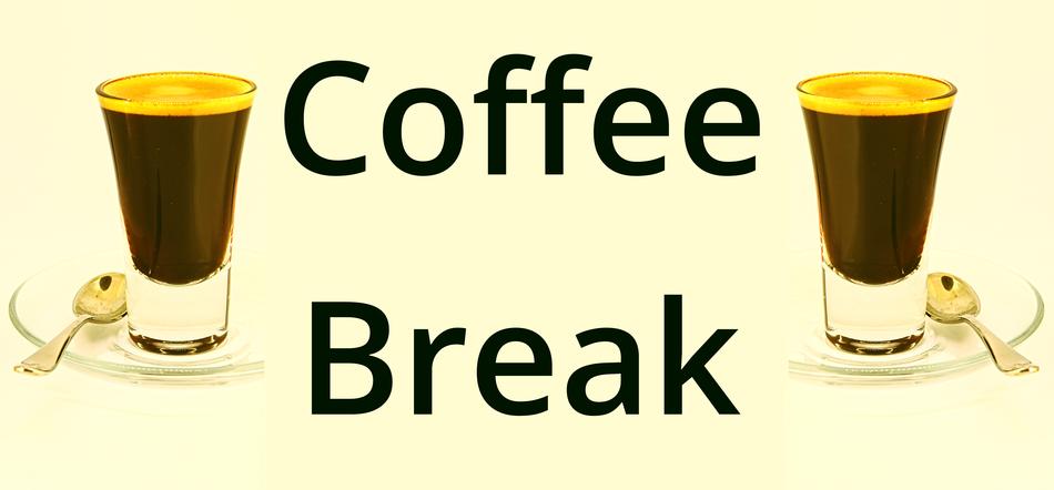 time for a coffee break